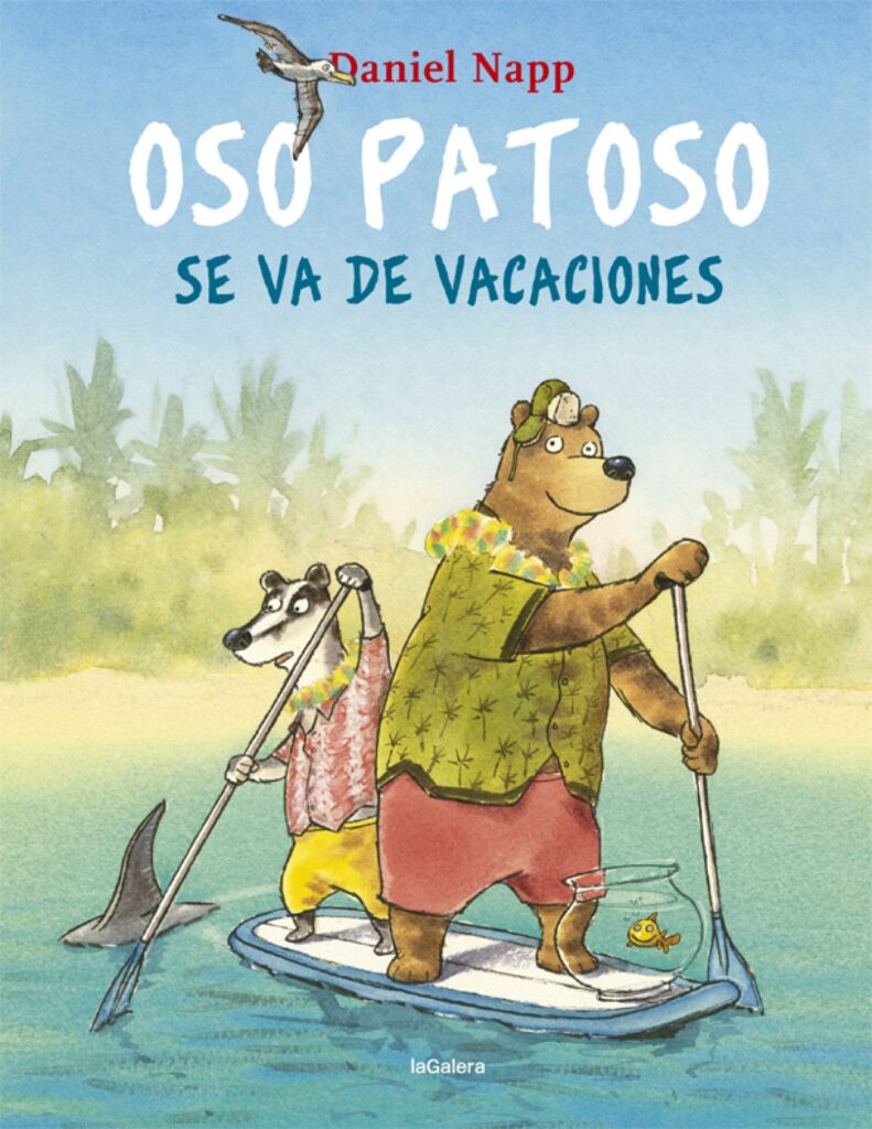 portada del libro en la que aparecen oso patoso y sus amigos sobre una tabla navegando en un río