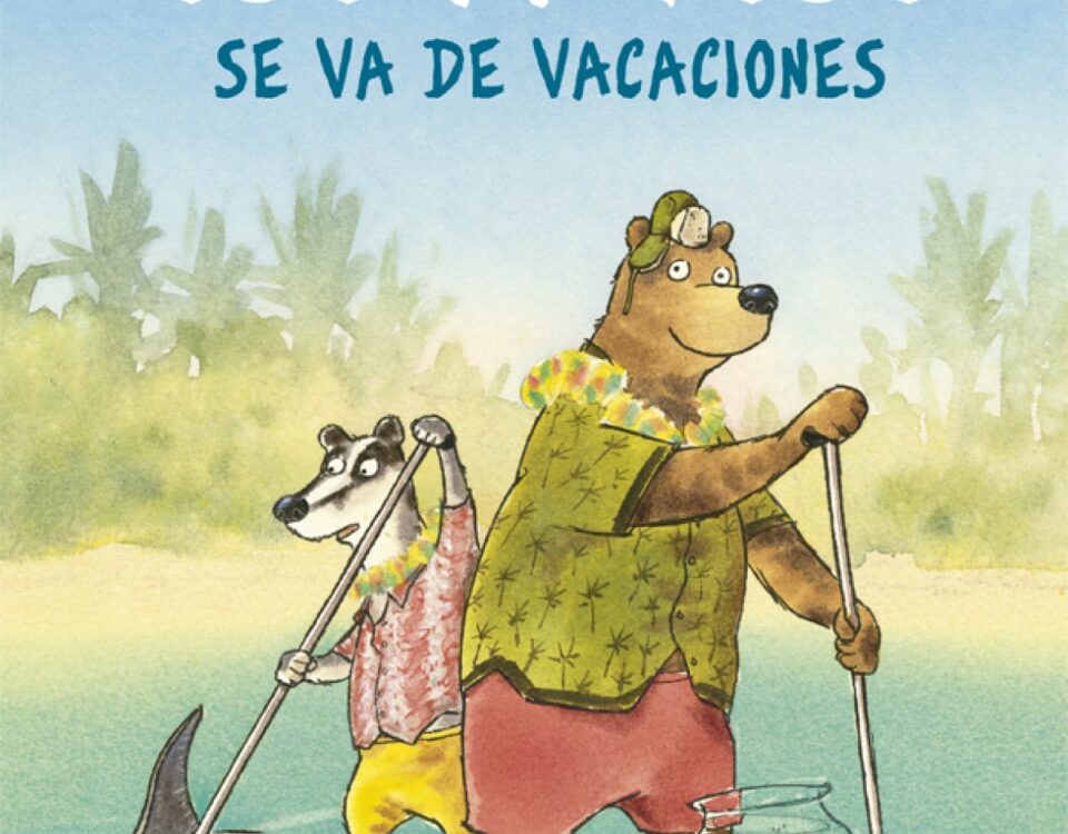 portada del libro en la que aparecen oso patoso y sus amigos sobre una tabla navegando en un río