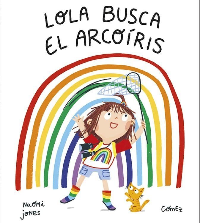 portada del libro en el que aparece la ilustración de una niña con un Arcoíris gigante