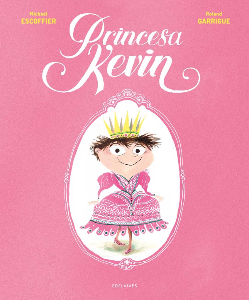 Portada del libro en la que aparece el protagonista de nuestra historia, Kevin, disfrazado de princesa.