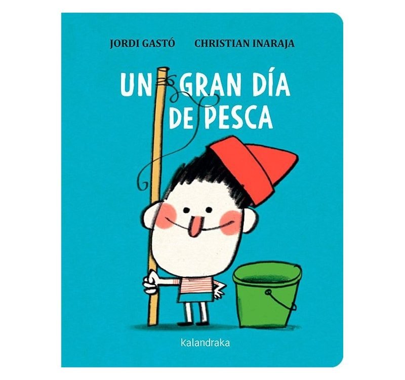 Portada del cuento en la que aparece el protagonista con un cubo y una caña de pescar